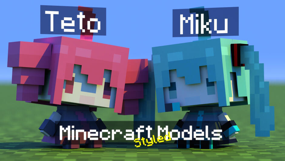 Minecraft Styled models for Kasane Teto and Hatsune Miku